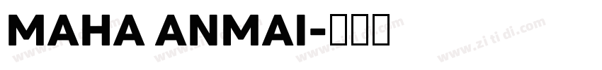 MAHA ANMAI字体转换